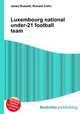 Luxembourg national under-21 football team, Jesse Russell,Ronald Cohn 