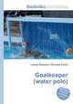 Goalkeeper (water polo), Jesse Russell,Ronald Cohn 