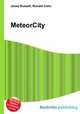 MeteorCity, Jesse Russell,Ronald Cohn 