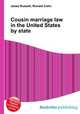 Cousin marriage law in the United States by state, Jesse Russell,Ronald Cohn 