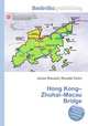 Hong Kong–Zhuhai–Macau Bridge, Jesse Russell,Ronald Cohn 