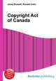 Copyright Act of Canada, Jesse Russell,Ronald Cohn 