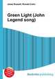 Green Light (John Legend song), Jesse Russell,Ronald Cohn 