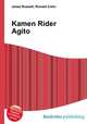 Kamen Rider Agito, Jesse Russell,Ronald Cohn 