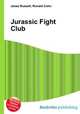 Jurassic Fight Club, Jesse Russell,Ronald Cohn 