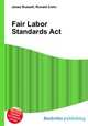 Fair Labor Standards Act, Jesse Russell,Ronald Cohn 
