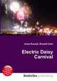 Electric Daisy Carnival, Jesse Russell,Ronald Cohn 