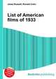 List of American films of 1933, Jesse Russell,Ronald Cohn 