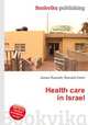 Health care in Israel, Jesse Russell,Ronald Cohn 