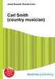 Carl Smith (country musician), Jesse Russell,Ronald Cohn 