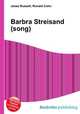 Barbra Streisand (song), Jesse Russell,Ronald Cohn 