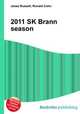 2011 SK Brann season, Jesse Russell,Ronald Cohn 
