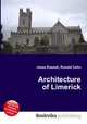 Architecture of Limerick, Jesse Russell,Ronald Cohn 