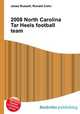 2008 North Carolina Tar Heels football team, Jesse Russell,Ronald Cohn 