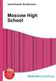 Moscow High School, Jesse Russell,Ronald Cohn 