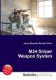 M24 Sniper Weapon System, Jesse Russell,Ronald Cohn 