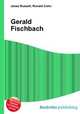Gerald Fischbach, Jesse Russell,Ronald Cohn 
