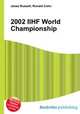2002 IIHF World Championship, Jesse Russell,Ronald Cohn 