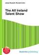 The All Ireland Talent Show, Jesse Russell,Ronald Cohn 