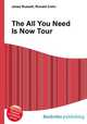 The All You Need Is Now Tour, Jesse Russell,Ronald Cohn 