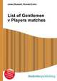 List of Gentlemen v Players matches, Jesse Russell,Ronald Cohn 