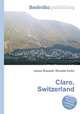 Claro, Switzerland, Jesse Russell,Ronald Cohn 