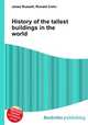 History of the tallest buildings in the world, Jesse Russell,Ronald Cohn 