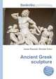Ancient Greek sculpture, Jesse Russell,Ronald Cohn 