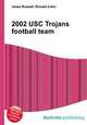 2002 USC Trojans football team, Jesse Russell,Ronald Cohn 