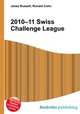 2010–11 Swiss Challenge League, Jesse Russell,Ronald Cohn 