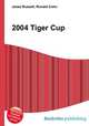 2004 Tiger Cup, Jesse Russell,Ronald Cohn 
