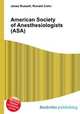 American Society of Anesthesiologists (ASA), Jesse Russell,Ronald Cohn 