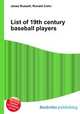 List of 19th century baseball players, Jesse Russell,Ronald Cohn 