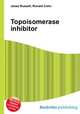 Topoisomerase inhibitor, Jesse Russell,Ronald Cohn 