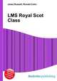 LMS Royal Scot Class, Jesse Russell,Ronald Cohn 