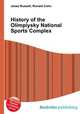 History of the Olimpiysky National Sports Complex, Jesse Russell,Ronald Cohn 