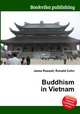 Buddhism in Vietnam, Jesse Russell,Ronald Cohn 