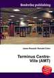 Terminus Centre-Ville (AMT), Jesse Russell,Ronald Cohn 