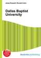 Dallas Baptist University, Jesse Russell,Ronald Cohn 