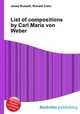 List of compositions by Carl Maria von Weber, Jesse Russell,Ronald Cohn 