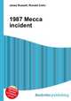 1987 Mecca incident, Jesse Russell,Ronald Cohn 