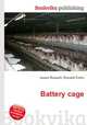 Battery cage, Jesse Russell,Ronald Cohn 