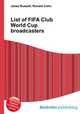List of FIFA Club World Cup broadcasters, Jesse Russell,Ronald Cohn 