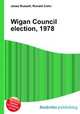 Wigan Council election, 1978, Jesse Russell,Ronald Cohn 