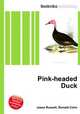 Pink-headed Duck, Jesse Russell,Ronald Cohn 