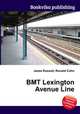 BMT Lexington Avenue Line, Jesse Russell,Ronald Cohn 