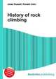 History of rock climbing, Jesse Russell,Ronald Cohn 
