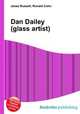 Dan Dailey (glass artist), Jesse Russell,Ronald Cohn 