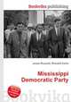 Mississippi Democratic Party, Jesse Russell,Ronald Cohn 