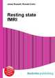 Resting state fMRI, Jesse Russell,Ronald Cohn 